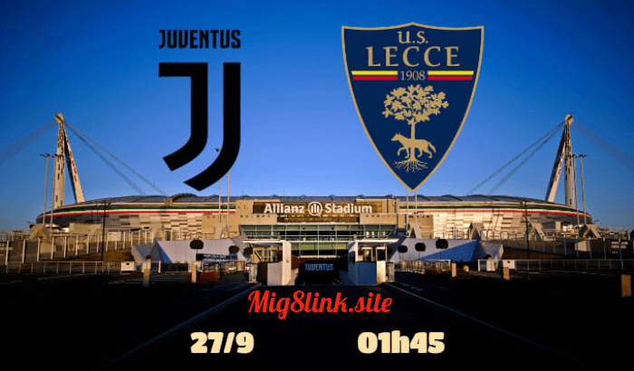 Trận đấu giữa Lecce và Juventus