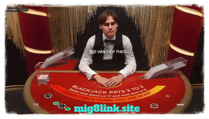 Sảnh live casino Mig8link - Blackjack