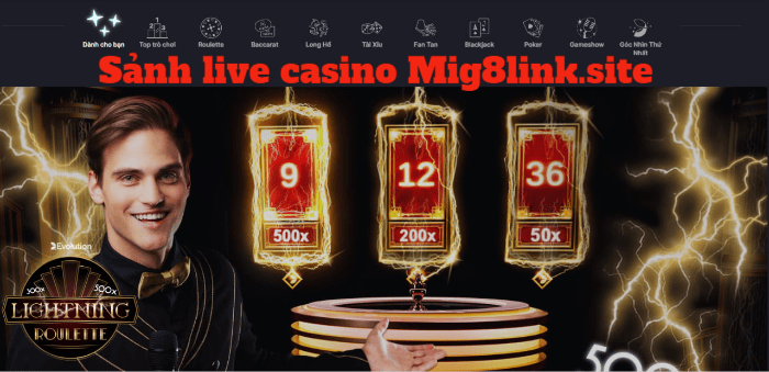Tổng quan sảnh live casino Mig8link